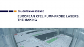 thumbnail of medium European XFEL Pump-Probe Lasers: The Making (long version)